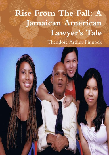Rise From The Fall: A Jamaican American Lawyer’s Tale My Store Default Title